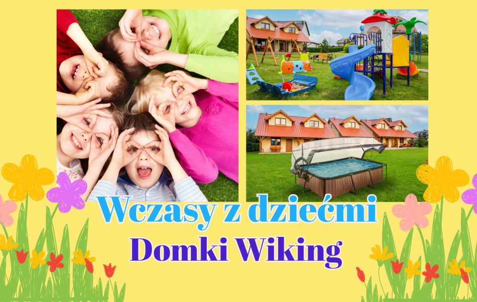 Wczasy z dziećmi - Domki Apartamentowe WIKING