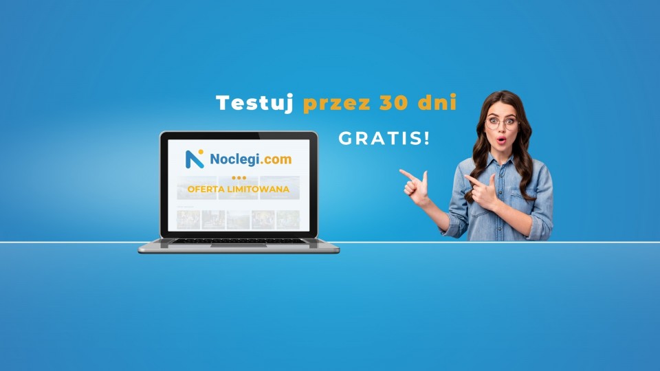 Przetestuj portale grupy NOCLEGI.com za darmo!