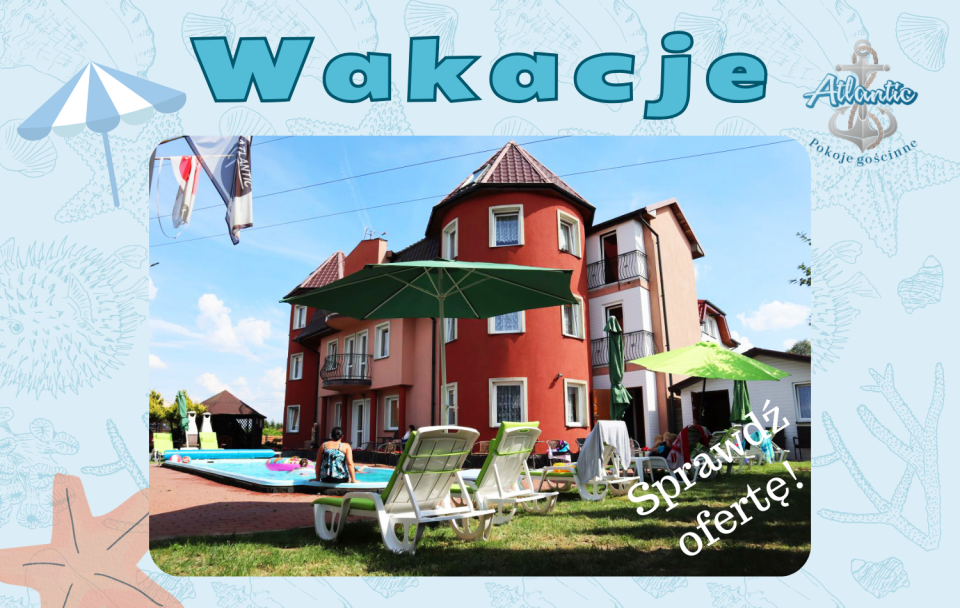 Wakacje - Ośrodek ATLANTIC Domki Pokoje Apartamenty