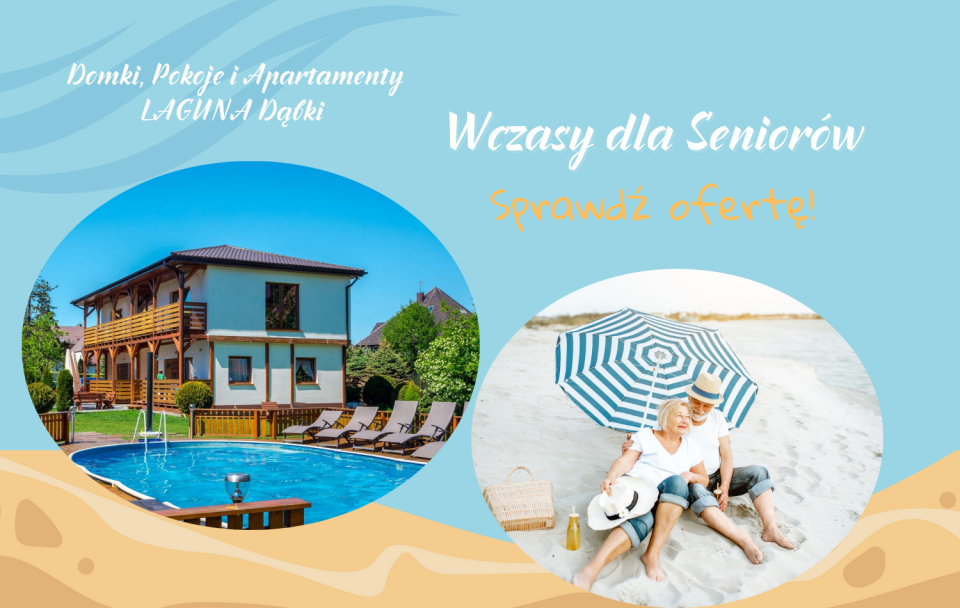 Wczasy dla seniorów - LAGUNA - Domki, Pokoje i Apartamenty