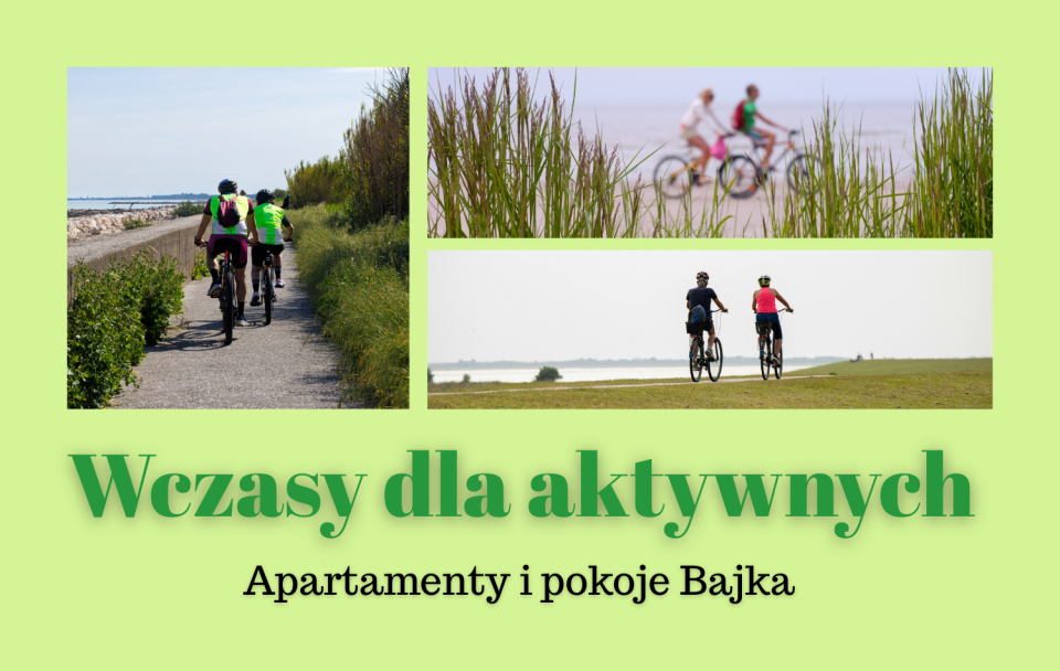 Rowerowy weekend w Apartamentach Bajka - Apartamenty i pokoje BAJKA