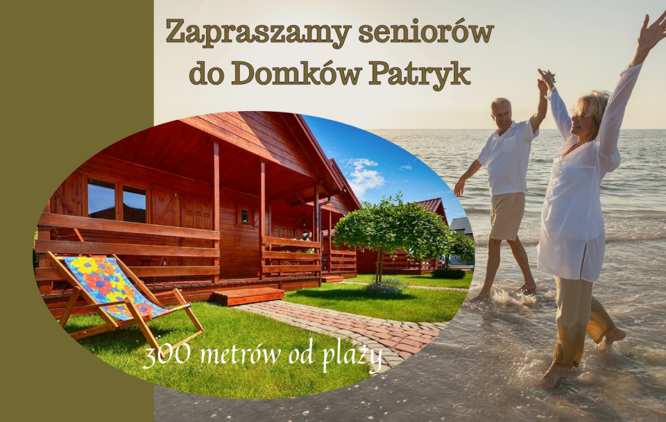 Wczasy dla seniorów - Domki Letniskowe PATRYK