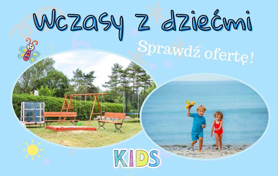 Wczasy z dziećmi - Domki KARO