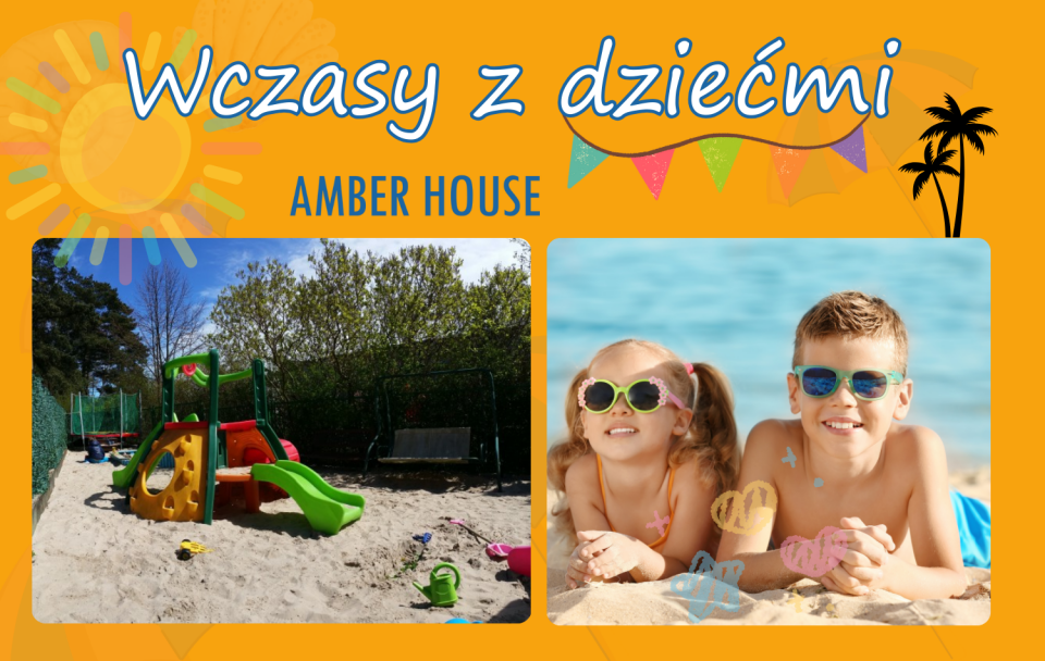 Wczasy z dziećmi - Domki letniskowe AMBER HOUSE