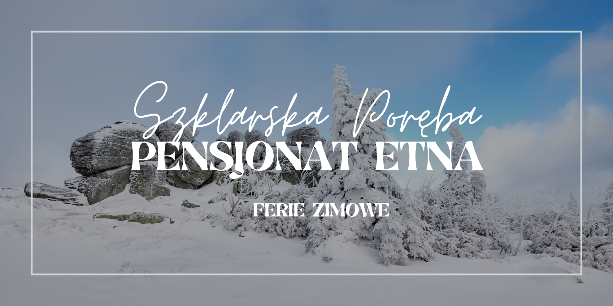 Ferie Zimowe - Pensjonat ETNA