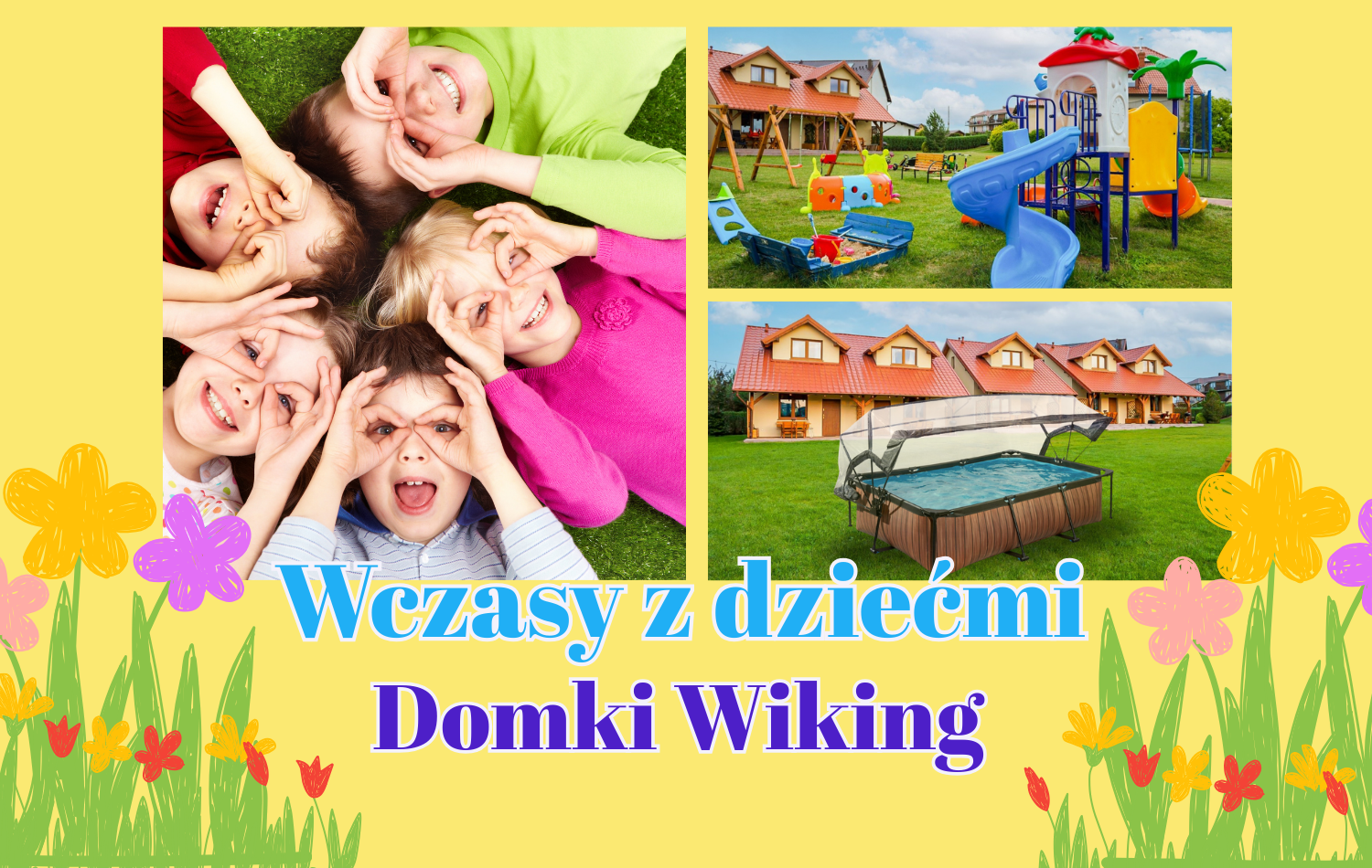 Wczasy z dziećmi - Domki Apartamentowe WIKING