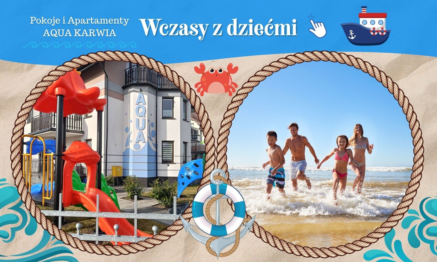 Oferta specjalna - Wczasy z dziećmi - Pokoje i Apartamenty AQUA