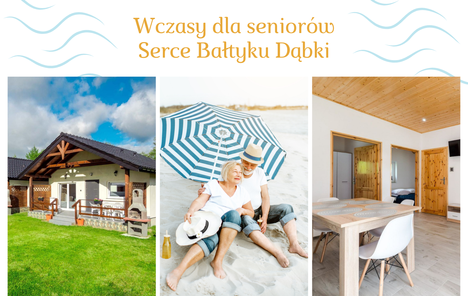Wczasy dla seniorów - SERCE BAŁTYKU domki i pokoje