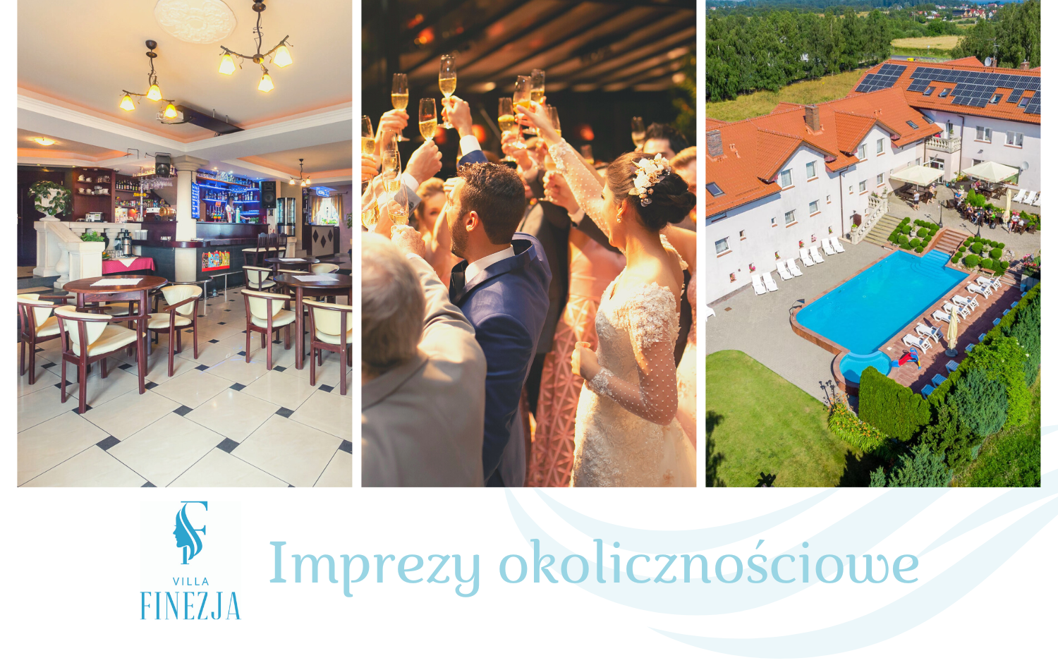 Imprezy okolicznościowe - Villa FINEZJA