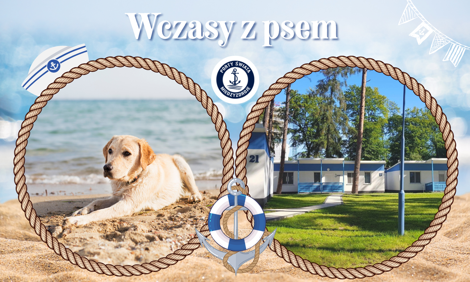 Wczasy z psem - Domki PORTY ŚWIATA