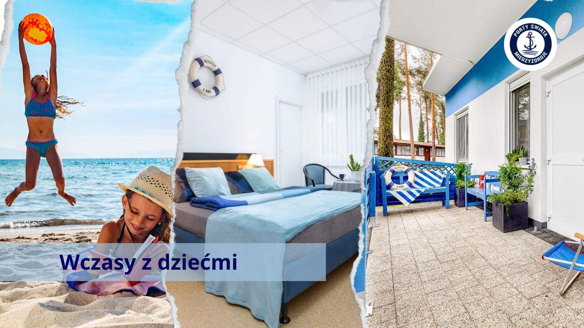 Wczasy z dziećmi - Domki PORTY ŚWIATA