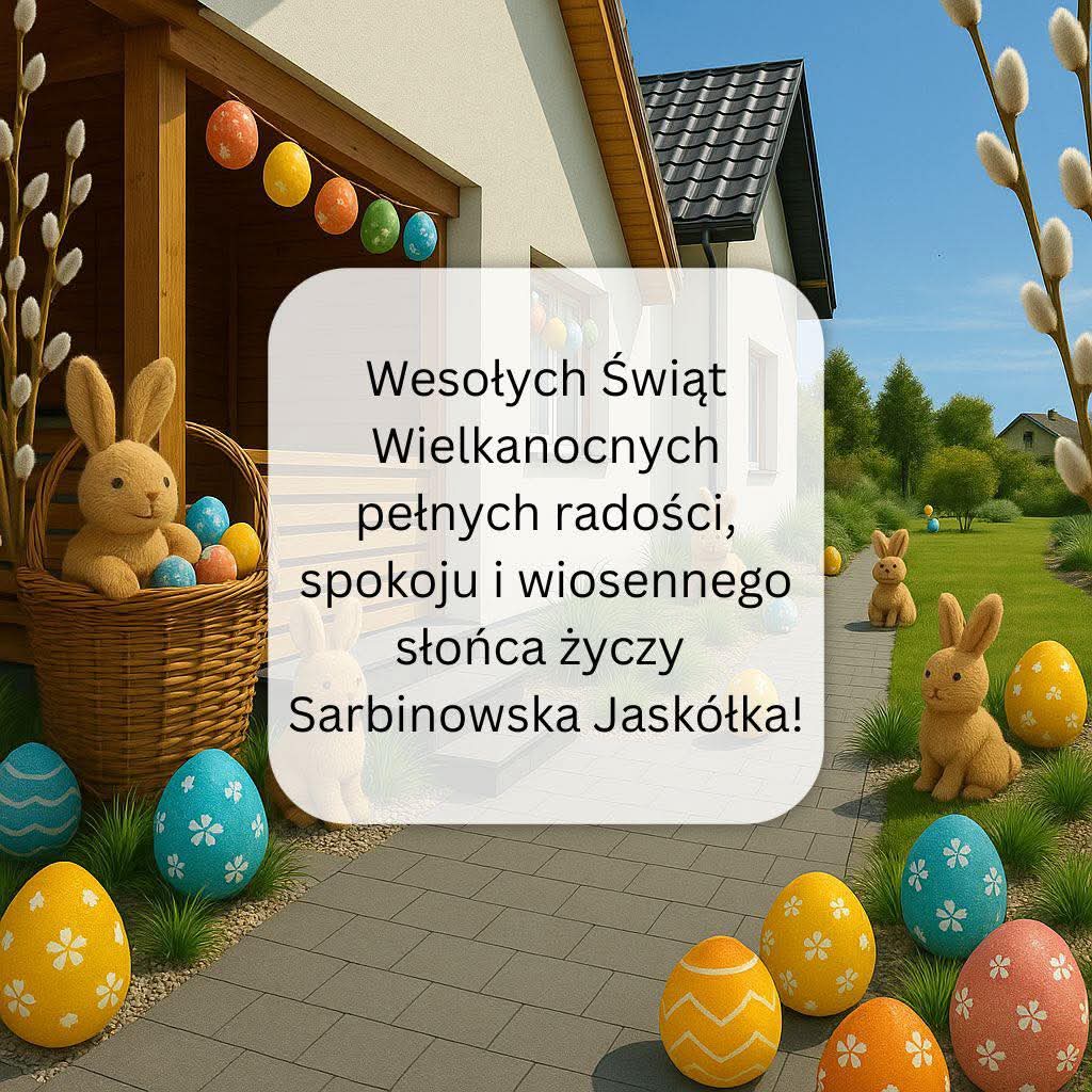 Wielkanoc - SARBINOWSKA JASKÓŁKA