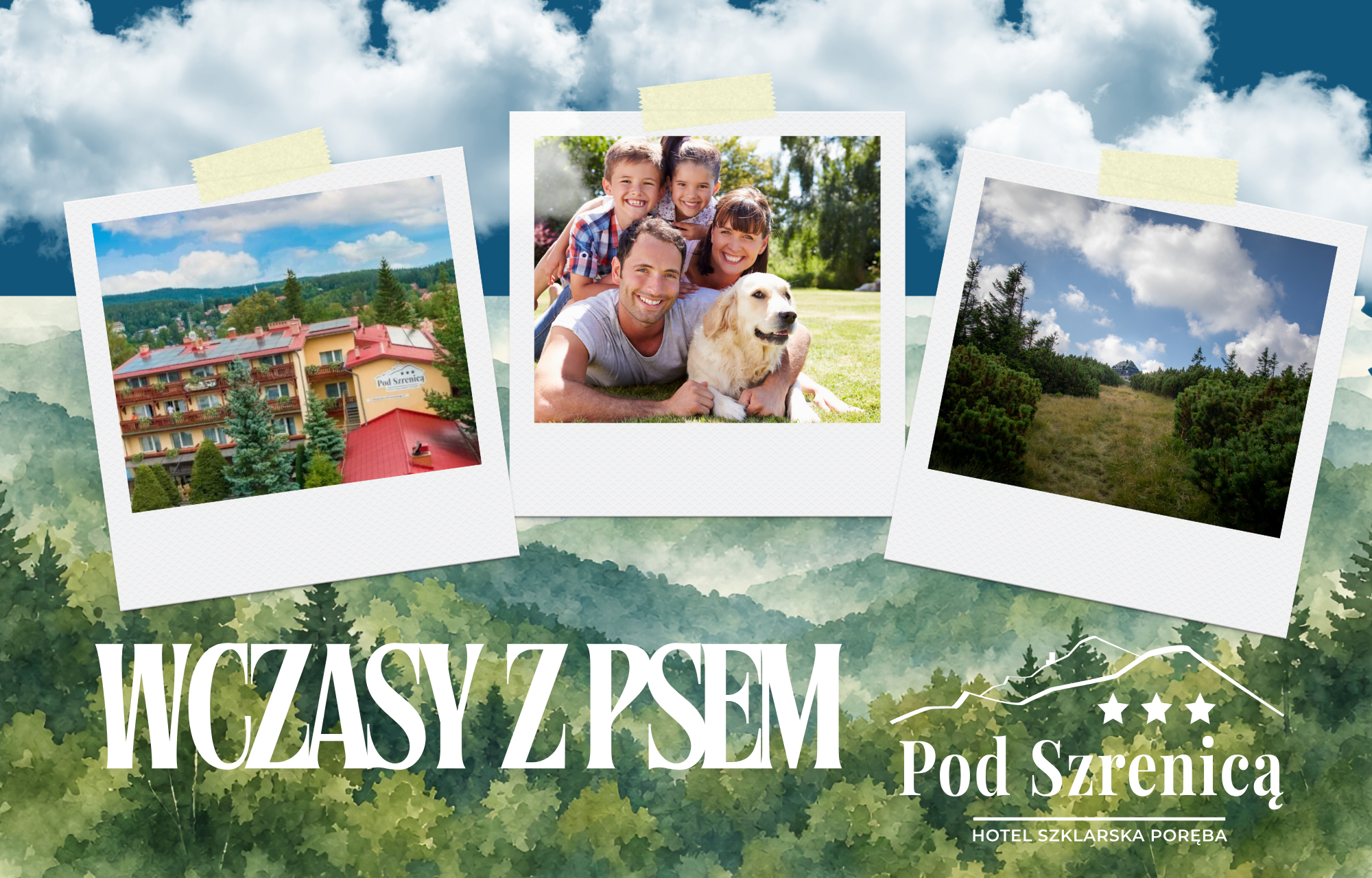 Wczasy z psem - Hotel *** POD SZRENICĄ