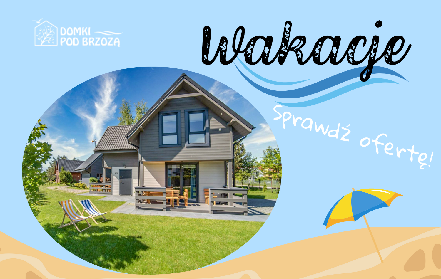 Wakacje - Domki POD BRZOZĄ