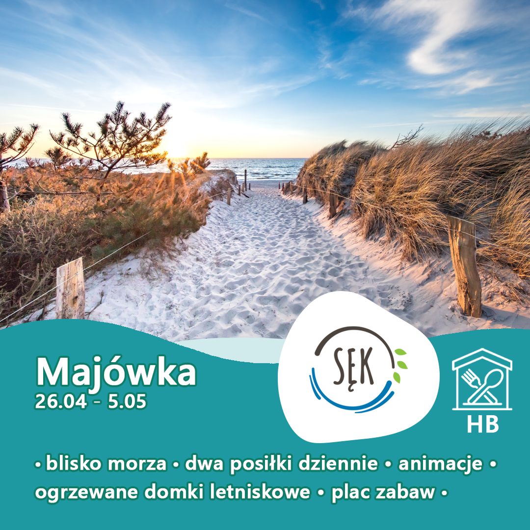 Majówka - Ośrodek Wczasowy SĘK