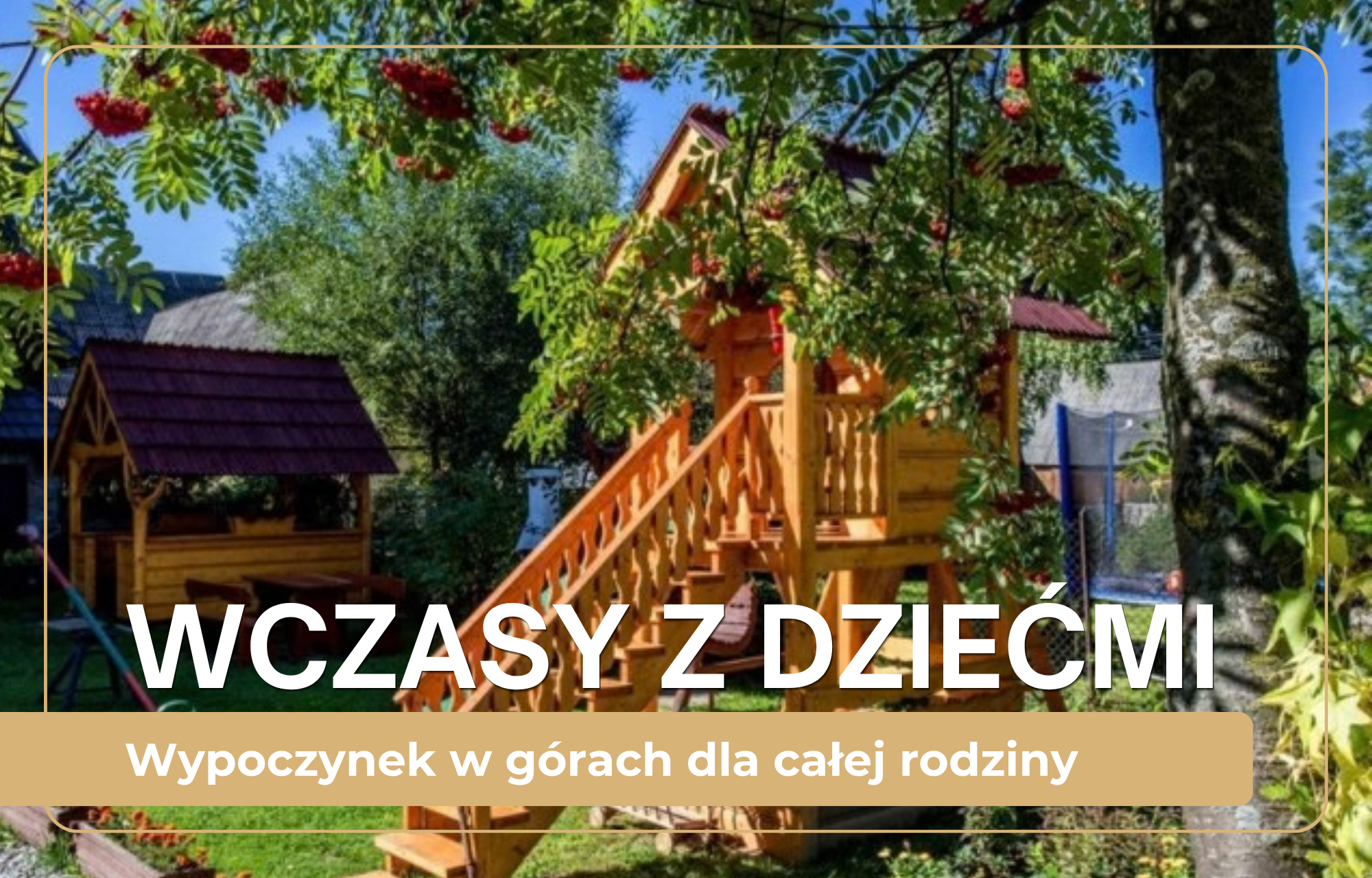 Wczasy z dziećmi - Willa ANNA NAD POROŃCEM