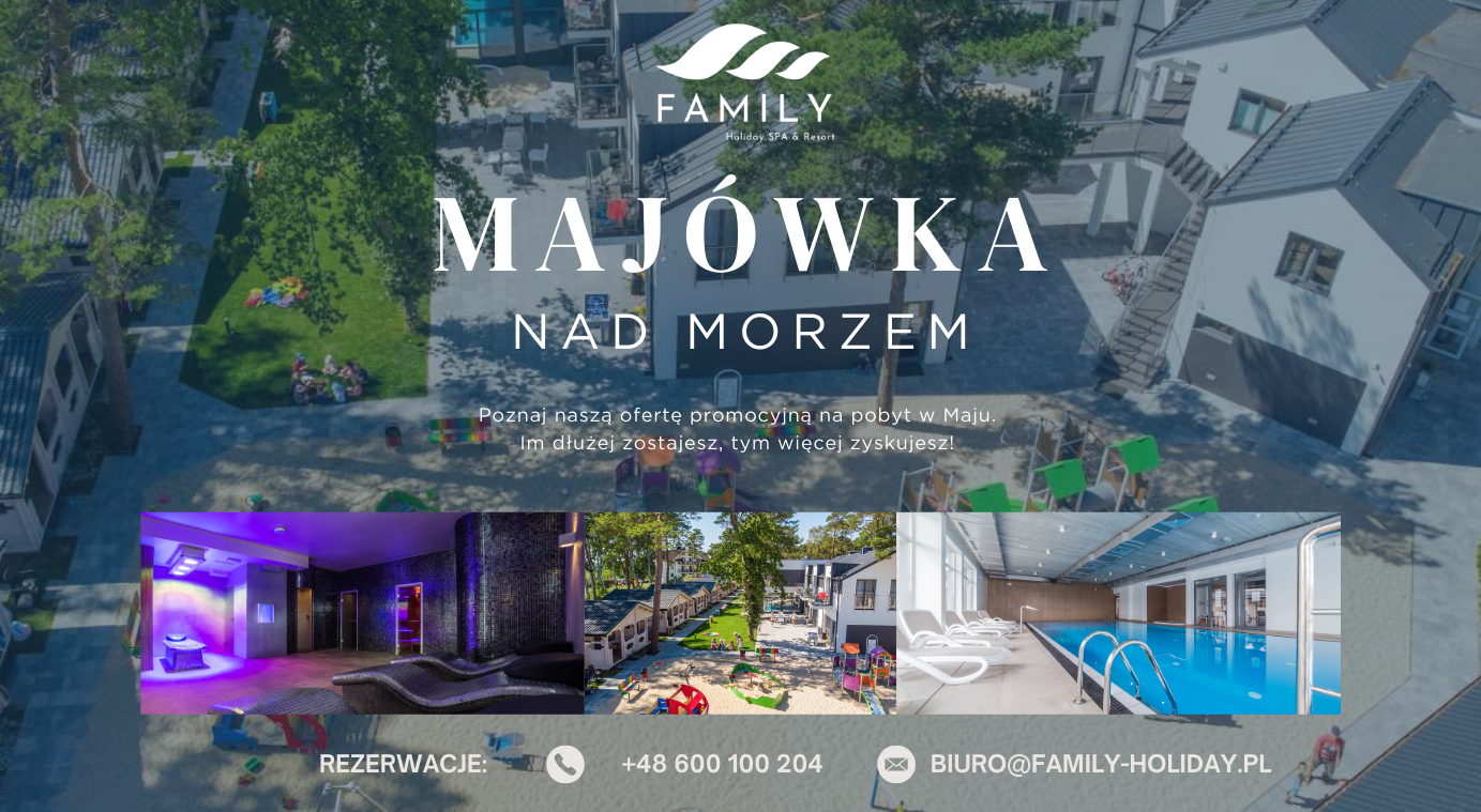 Majówka - FAMILY HOLIDAY