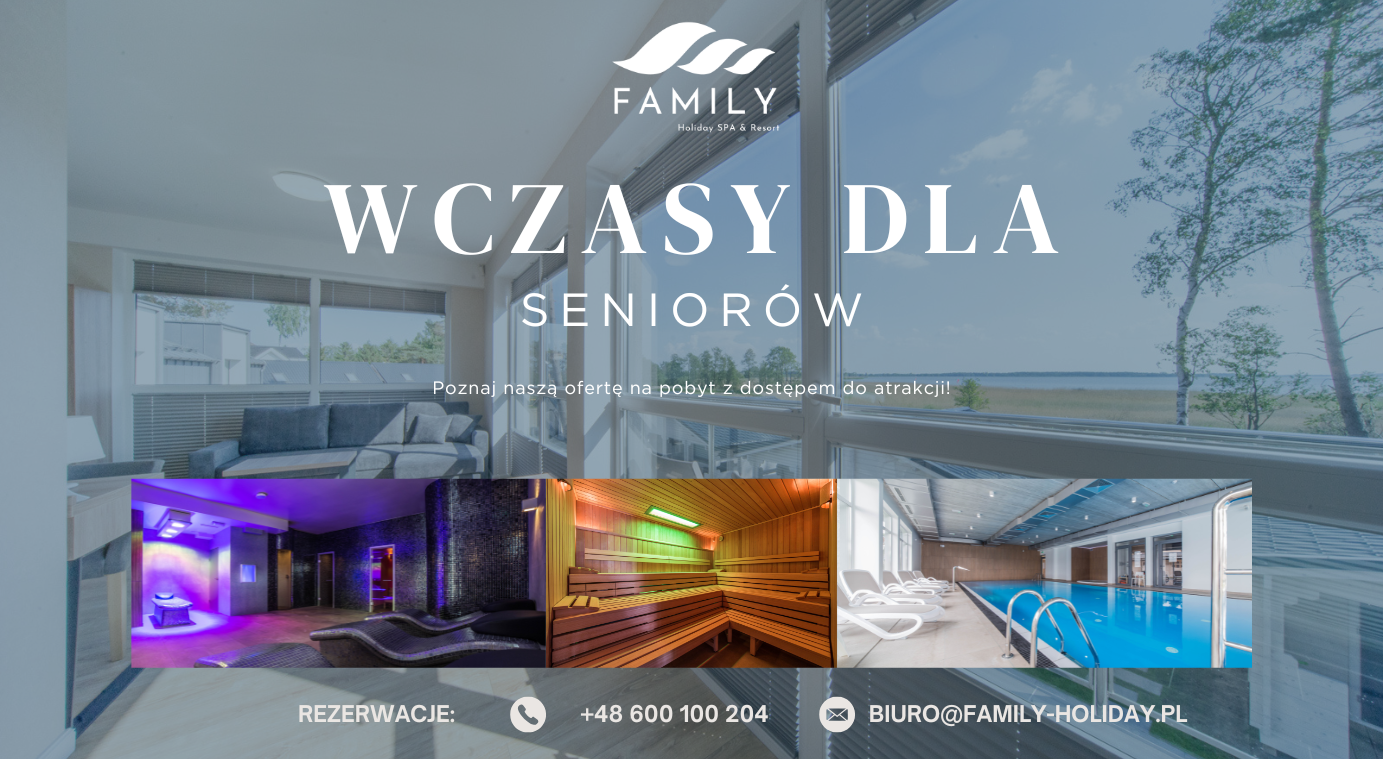Wczasy dla seniorów - FAMILY HOLIDAY