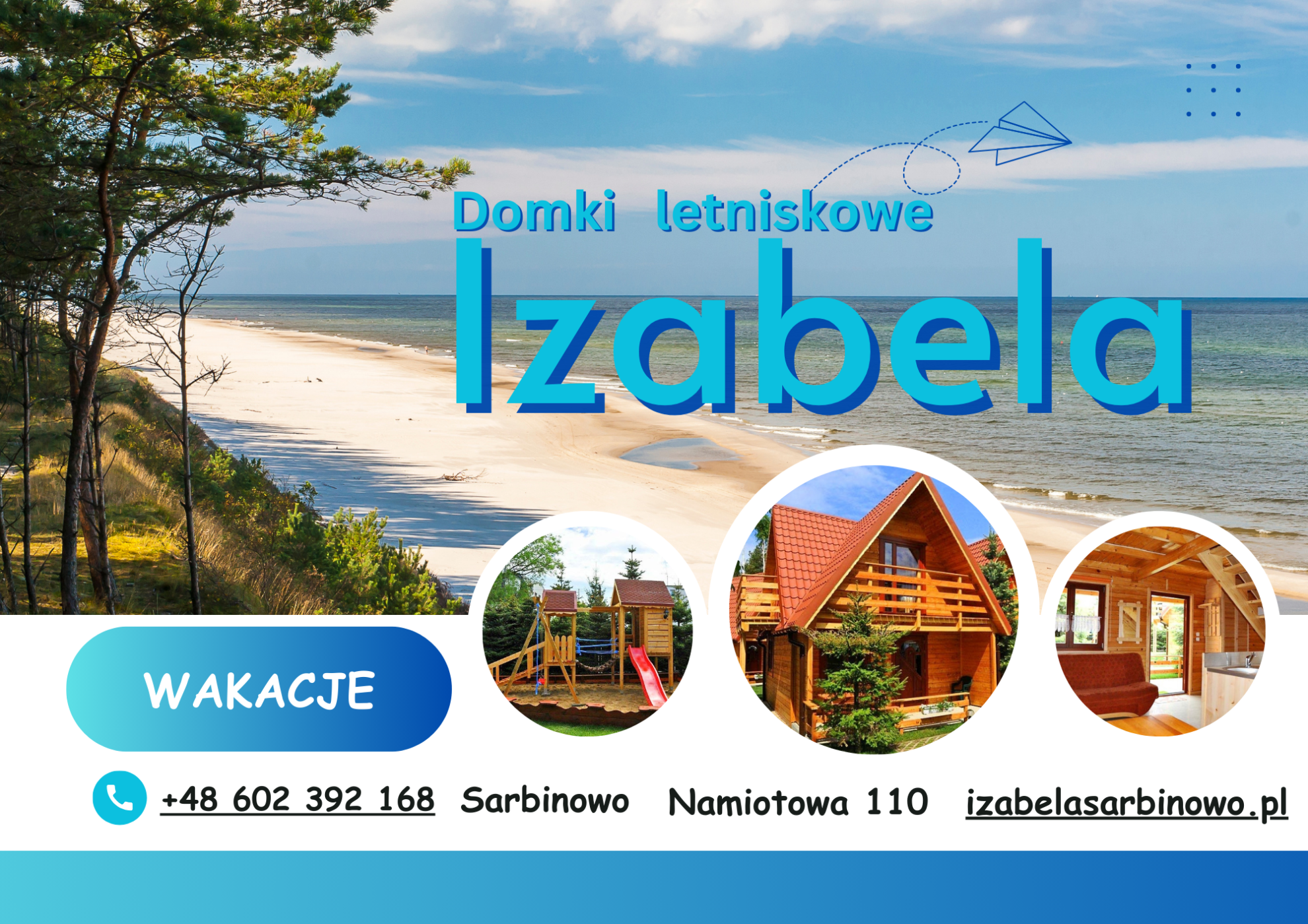 Wakacje - Domki IZABELA