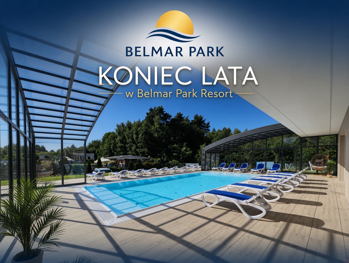 Po wakacjach w Belmar Park - BELMAR PARK Resort