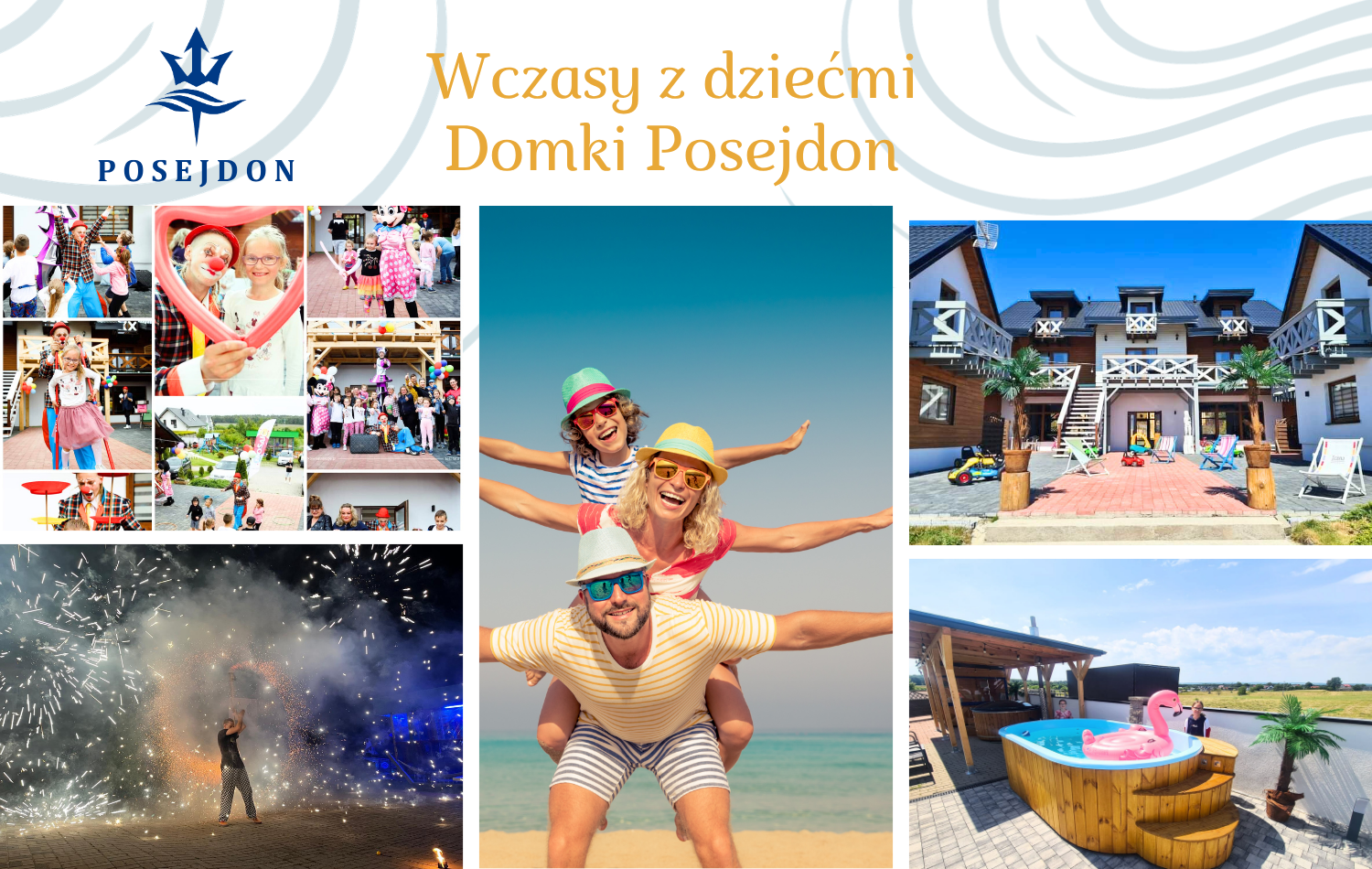 Wczasy z dziećmi - Domki POSEJDON